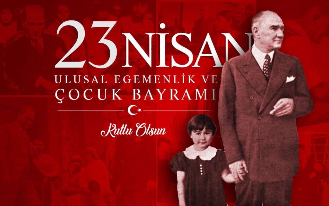 23 Nisan Ulusal Egemenlik ve Çocuk Bayramı