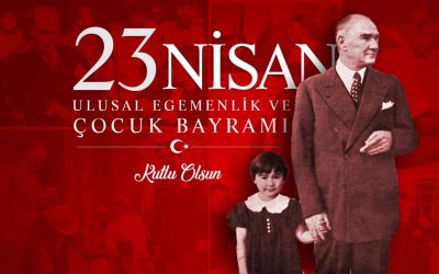 23 Nisan Ulusal Egemenlik ve Çocuk Bayramı