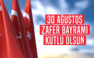 30 Ağustos Zafer Bayramı Kutlu Olsun